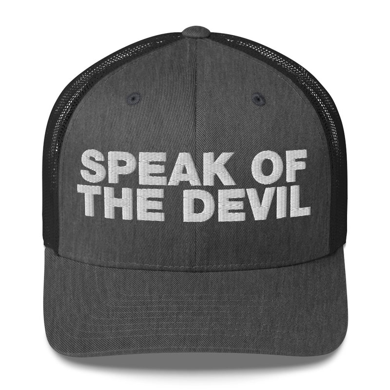 Speak of the devil - Trucker Cap