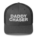 Daddy Chaser - Trucker Cap