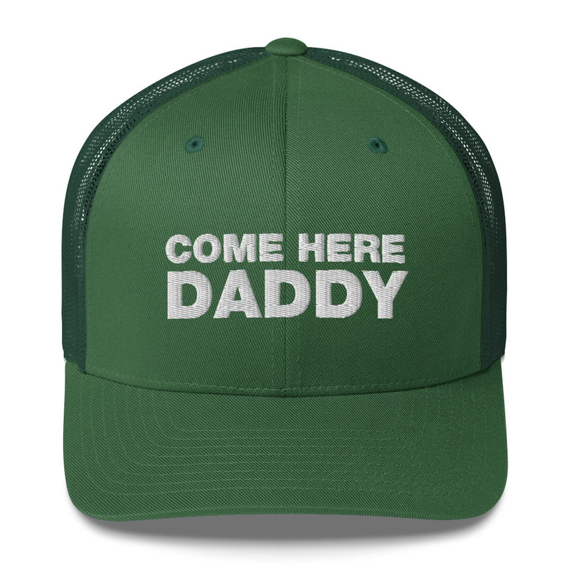 Come Here Daddy - Trucker Cap