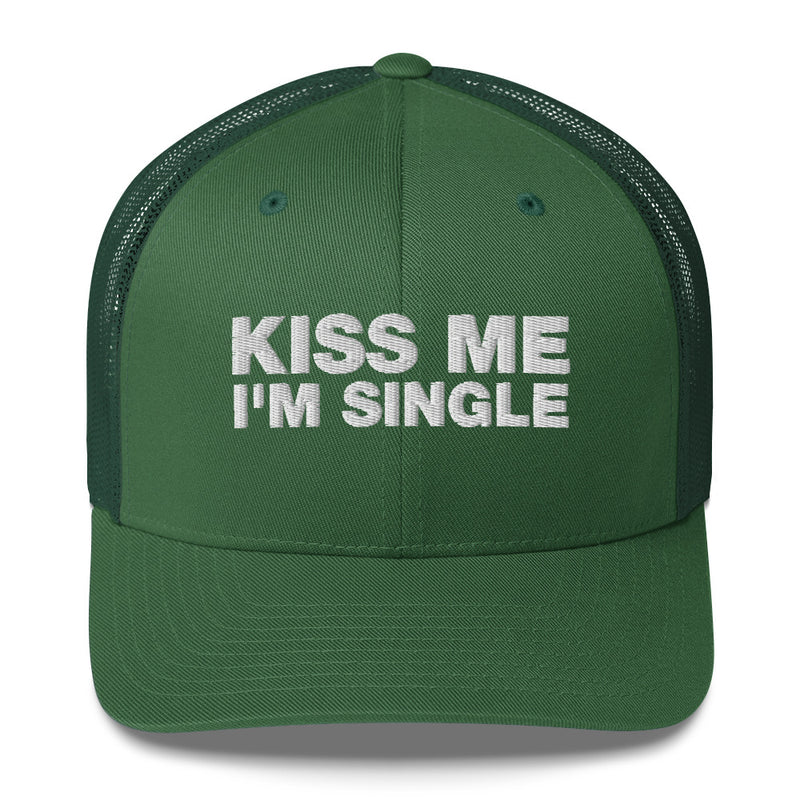 Kiss Me I'm Single - Trucker Cap