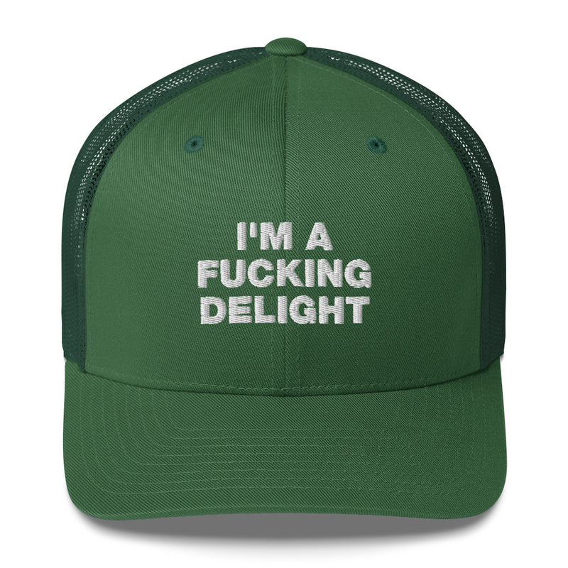 I'm A Fucking Delight - Trucker Cap