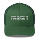 Spank Me, Trust Me I Deserve It - Trucker Cap