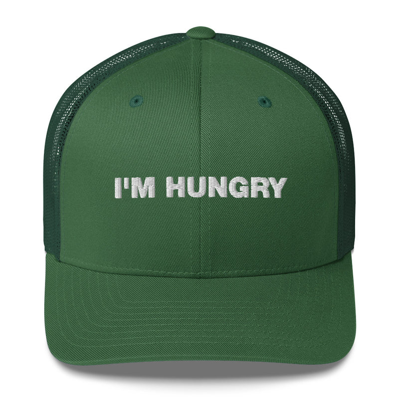 I'm Hungry - Trucker Cap