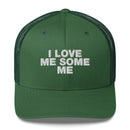 I Love Me Some Me - Trucker Cap