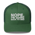 Nope. I'm Going Back To Bed - Trucker Cap