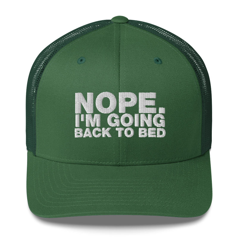 Nope. I'm Going Back To Bed - Trucker Cap