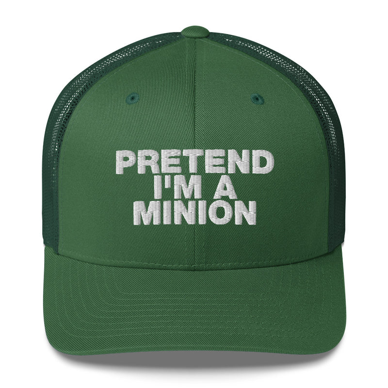 Pretend I'm A Minion - Trucker Cap