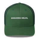 Swearing Helps. - Trucker Cap