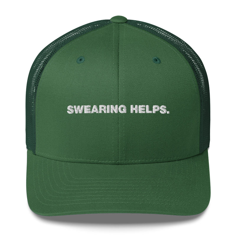 Swearing Helps. - Trucker Cap