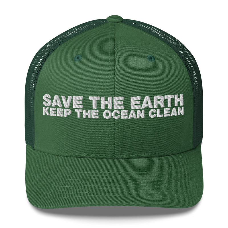 Save The Earth Keep The Ocean Clean - Trucker Cap