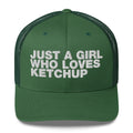 Just A Girl Who Loves Ketchup - Trucker Cap