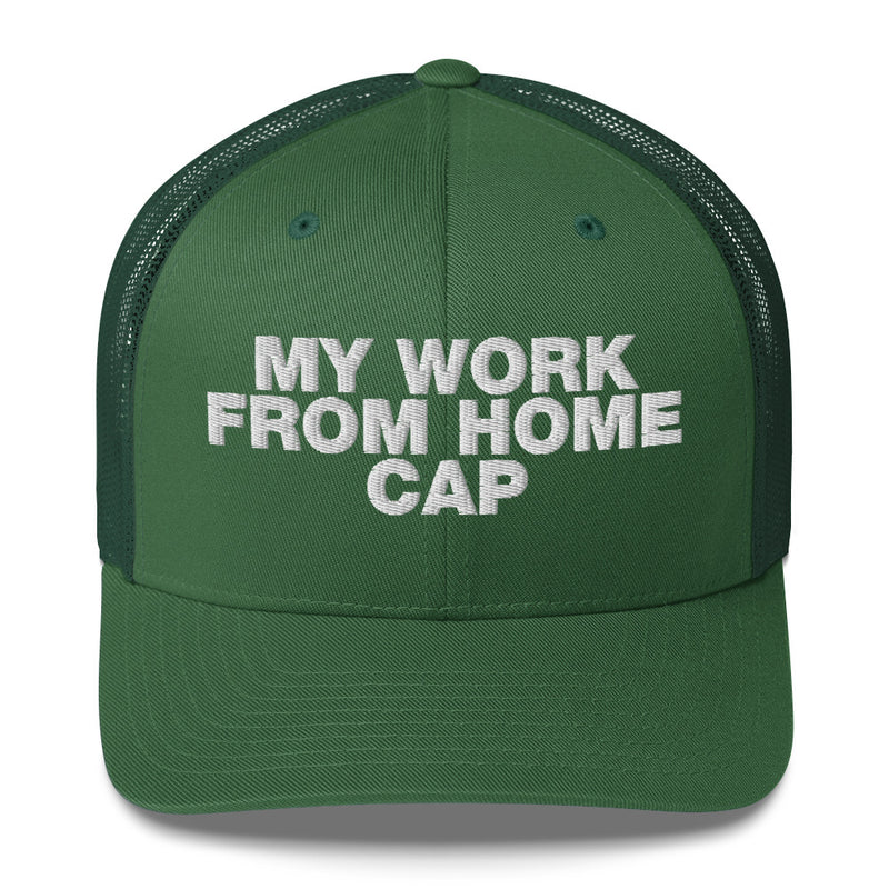 My Work From Home Cap - Trucker Cap