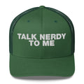 Talk Nerdy To Me - Trucker Cap