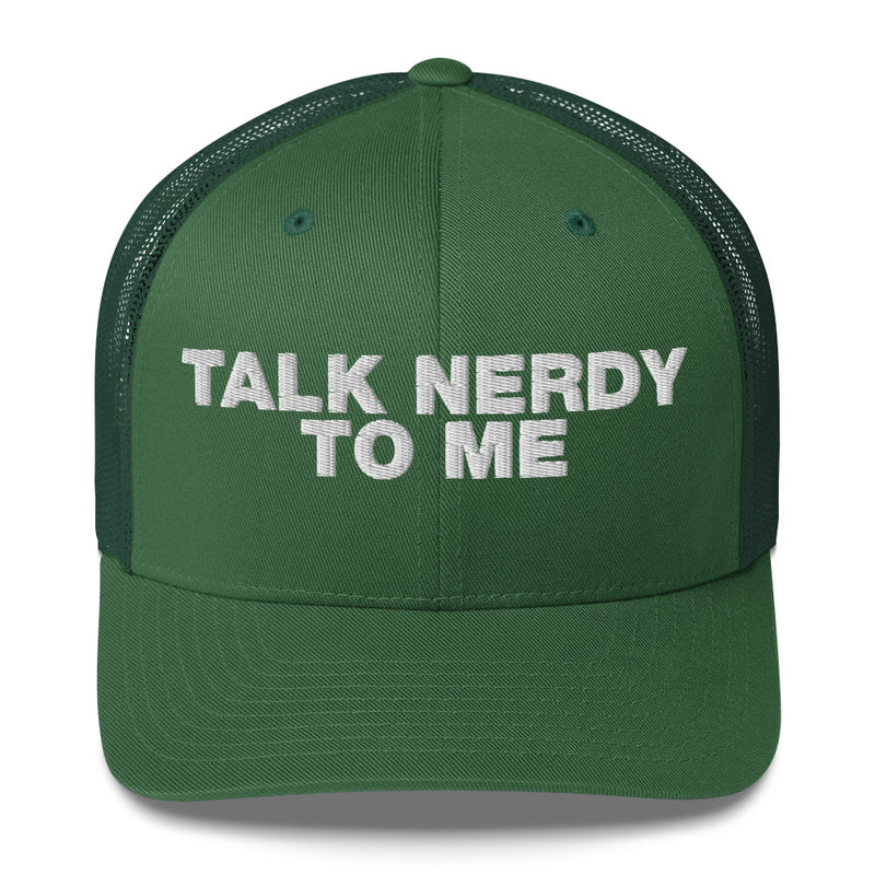 Talk Nerdy To Me - Trucker Cap