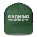 Warning This Bitch Bites! - Trucker Cap