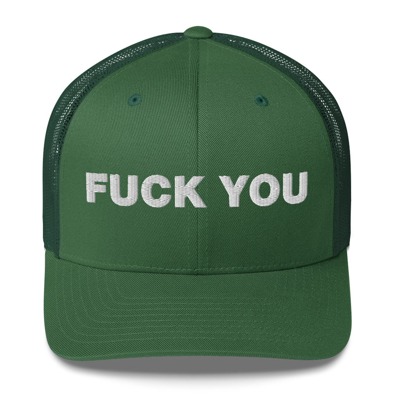 Fuck You - Trucker Cap