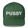 Pussy - Trucker Cap