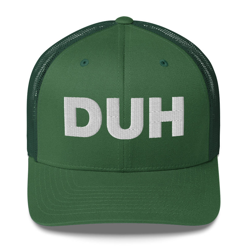 DUH - Trucker Cap