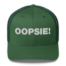 Oopsie! - Trucker Cap