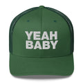 Yeah Baby - Trucker Cap