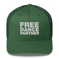 Free dance partner - Trucker Cap