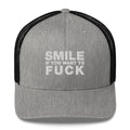 Smile If You Want To Fuck - Trucker Cap