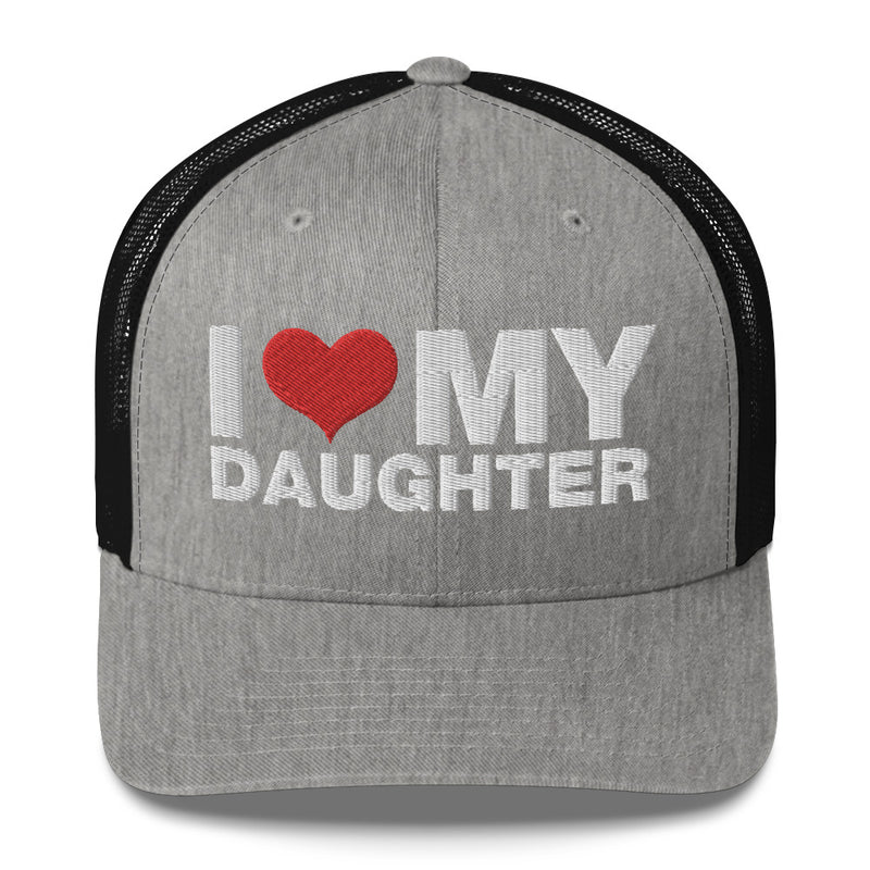 I Love My Daughter - Trucker Cap