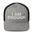 I Am Enough - Trucker Cap