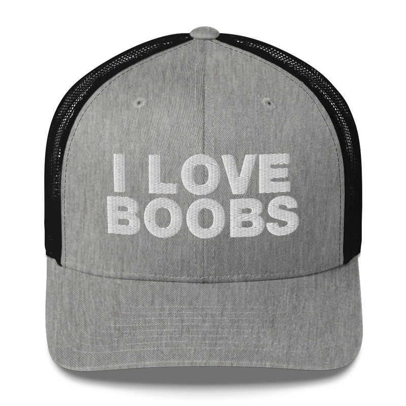 I love boobs - Trucker Cap