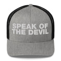 Speak of the devil - Trucker Cap