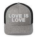 Love is love - Trucker Cap