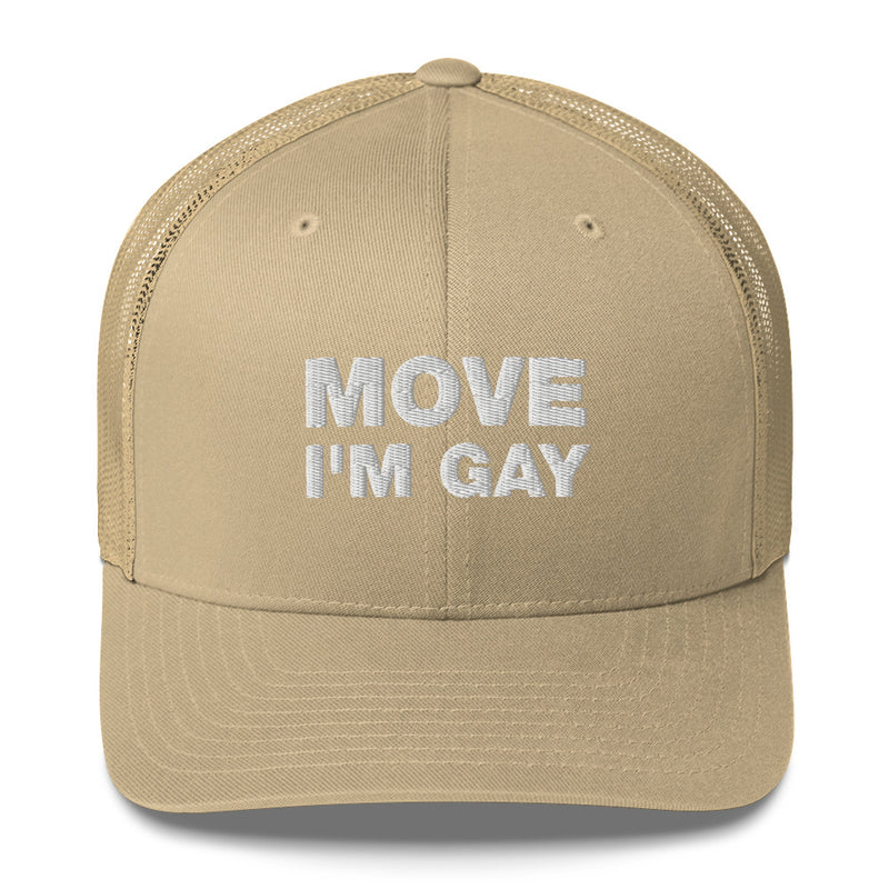 Move I'm Gay - Trucker Cap