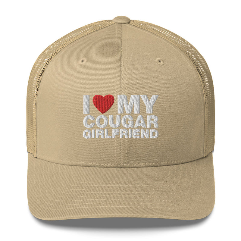 I Love My Cougar Girlfriend - Trucker Cap