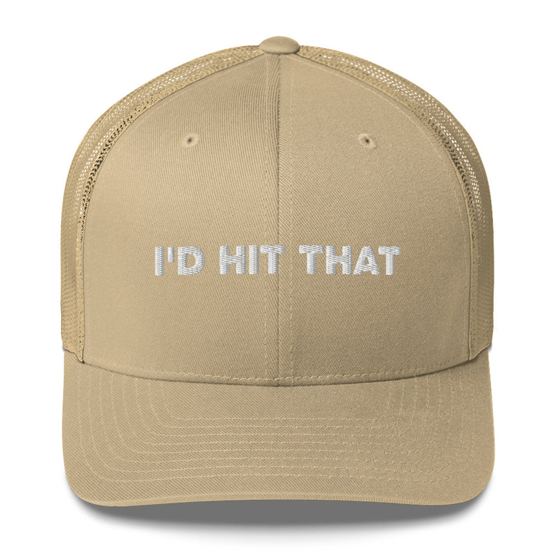 I'd Hit That - Trucker Cap