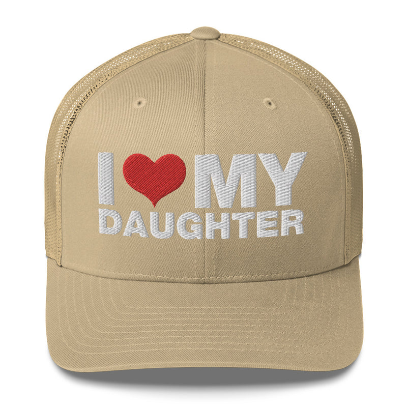 I Love My Daughter - Trucker Cap