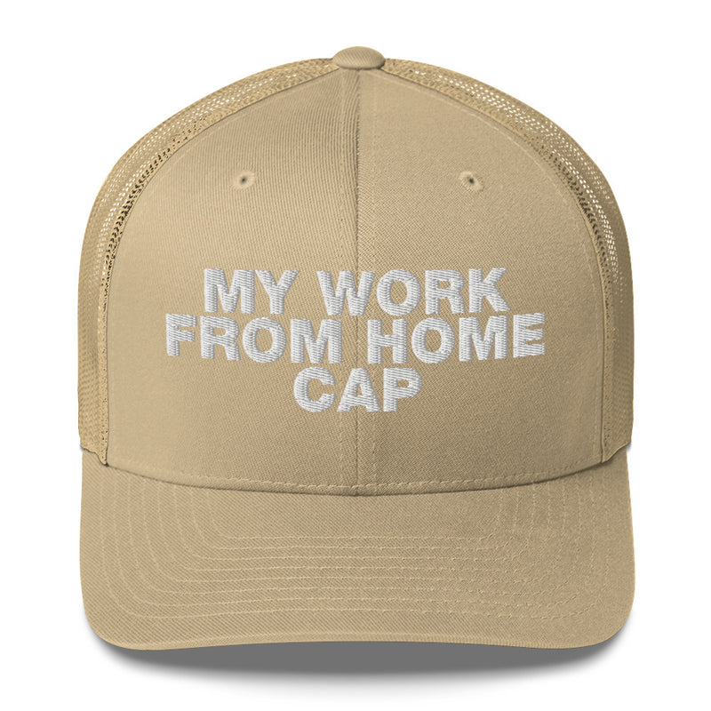 My Work From Home Cap - Trucker Cap