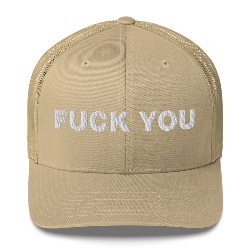 Fuck You - Trucker Cap