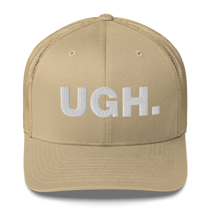 Ugh. - Trucker Cap