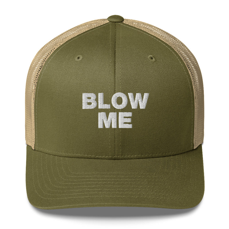 Blow Me - Trucker Cap