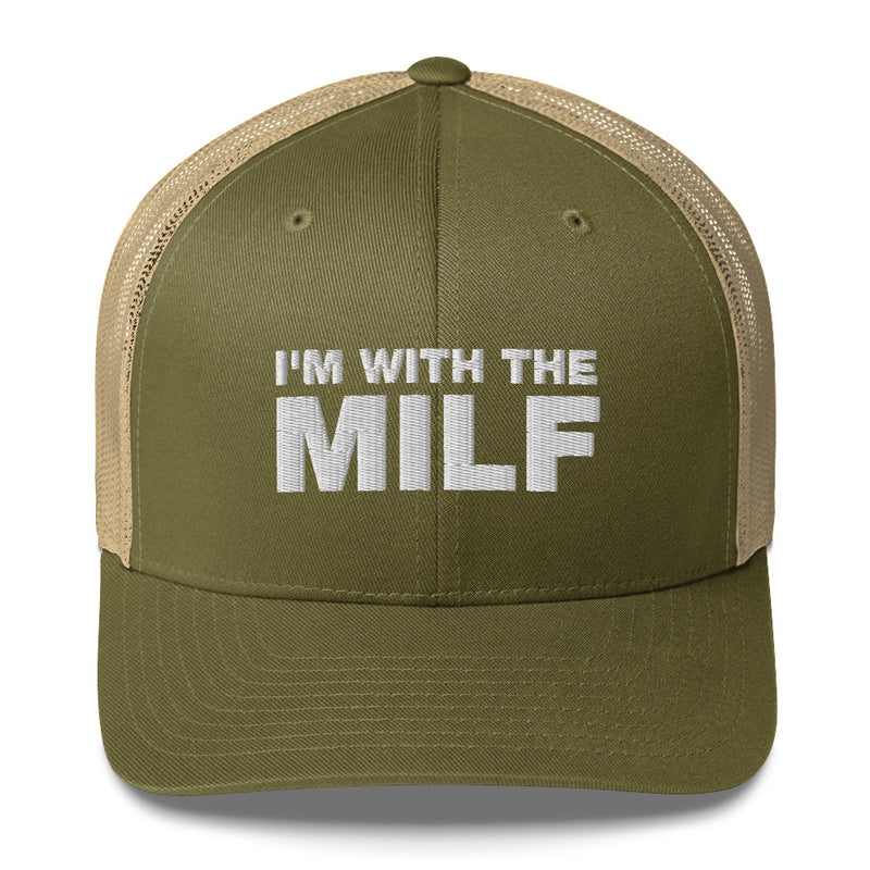 I'm With The MILF - Trucker Cap