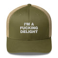 I'm A Fucking Delight - Trucker Cap