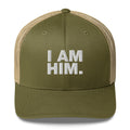 I Am Him - Trucker Cap