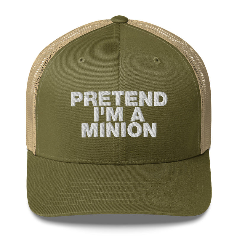 Pretend I'm A Minion - Trucker Cap