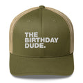 The Birthday Dude. - Trucker Cap