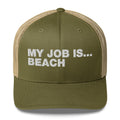 My Job Is... Beach - Trucker Cap