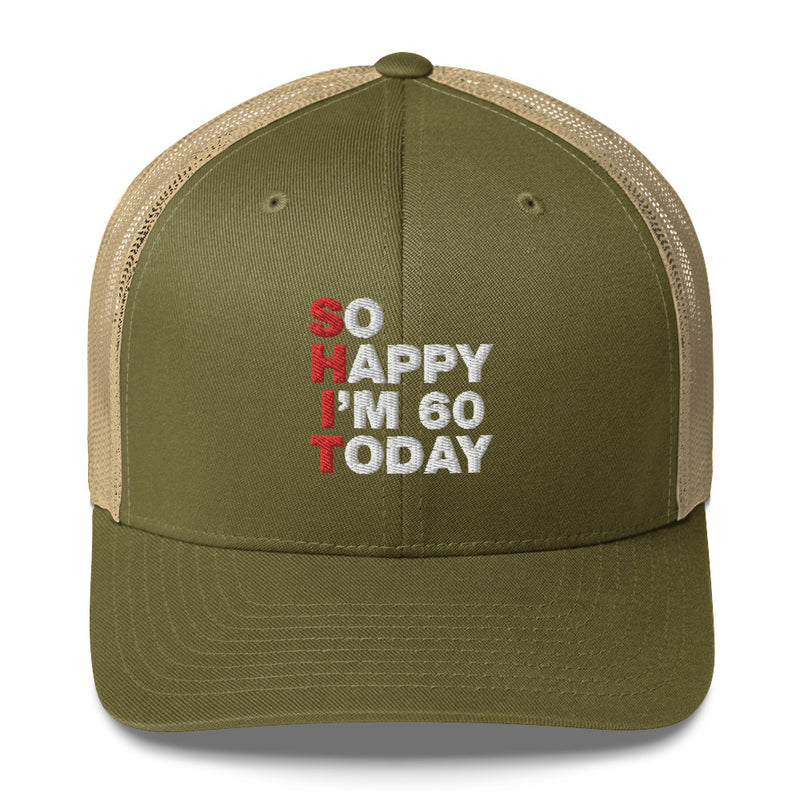 So Happy I'm 60 Today - Trucker Cap