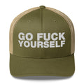 Go Fuck Yourself - Trucker Cap