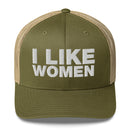 I like Women - Trucker Cap