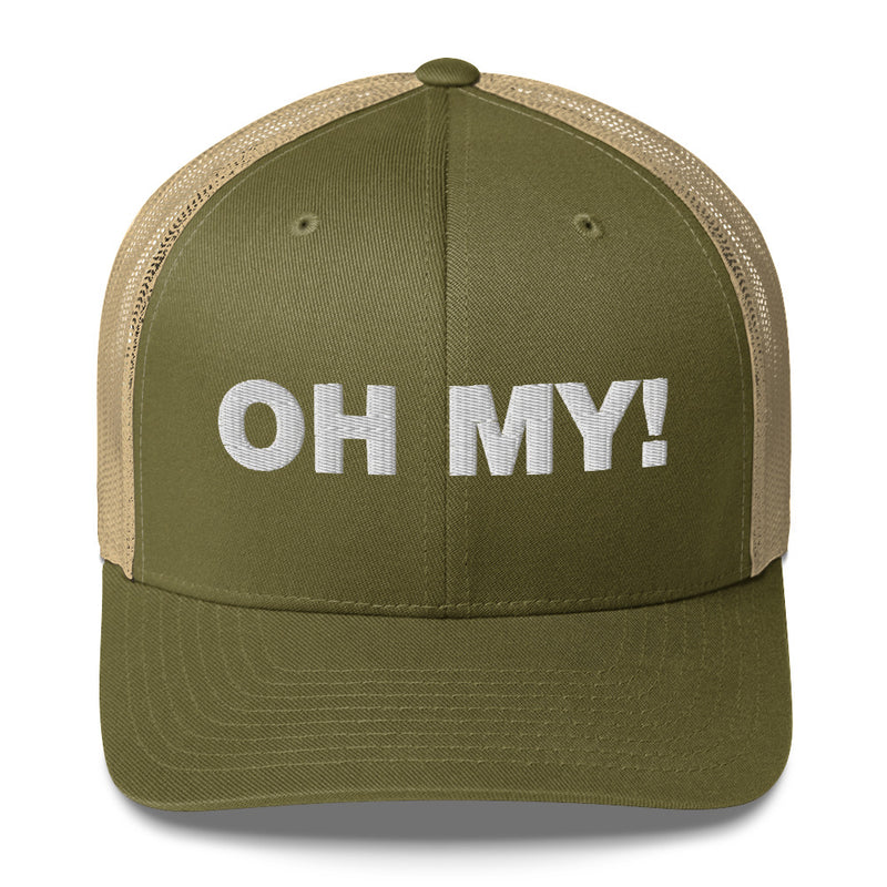 Oh My! - Trucker Cap