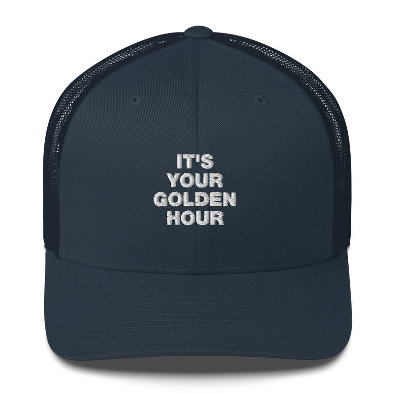 It's Your Golden Hour - Trucker Cap